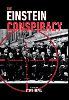 The Einstein Conspiracy by Israel, Steve
