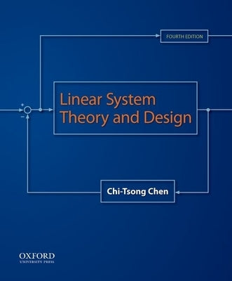 Linear System Theory and Design by Chen, Chi-Tsong