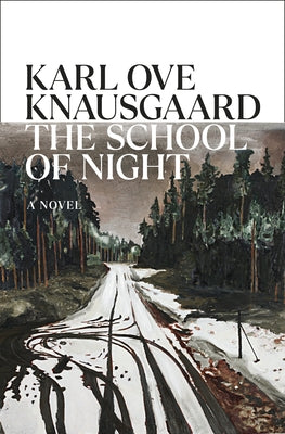 The School of Night by Knausgaard, Karl Ove