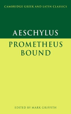 Aeschylus: Prometheus Bound by Aeschylus