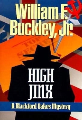 High Jinx by Buckley, William F.