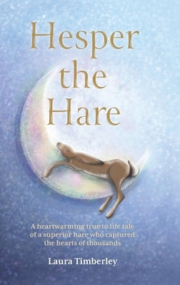 Hesper the Hare by Timberley, Laura