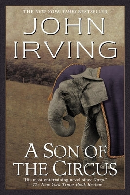 A Son of the Circus by Irving, John