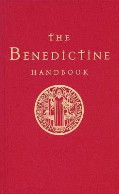 The Benedictine Handbook by Marett-Crosby, Anthony