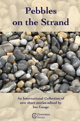 Pebbles on the Strand by Gouge, Ian