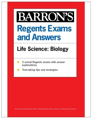 Regents Exams and Answers: Life Science: Biology, 1st Edition by Barron's Educational Series