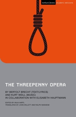 The Threepenny Opera by Brecht, Bertolt