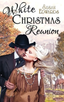 White Christmas Reunion by Edwards, Susan