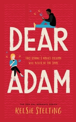 Dear Adam by Stelting, Kelsie