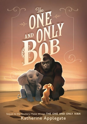 The One and Only Bob by Applegate, Katherine