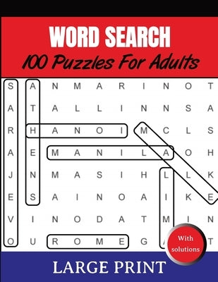 Word Search Puzzles For Adults Large Print With Solutions: Word Search Book for Adults, Teens 100 Puzzles Games with Solutions Cleverly Hidden Word Se by Jimenez, Louise R.