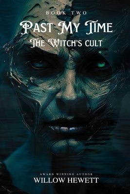 Past My Time The Witch's Cult by Hewett, Willow