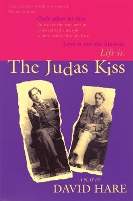 The Judas Kiss: A Play by Hare, David