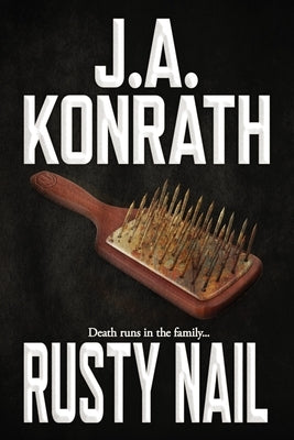 Rusty Nail by Konrath, J. A.