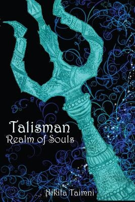 Talisman: Realm of Souls by Taimni, Nikita