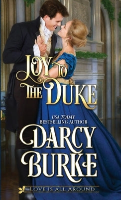 Joy to the Duke by Burke, Darcy