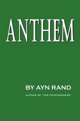 Anthem by Rand, Ayn