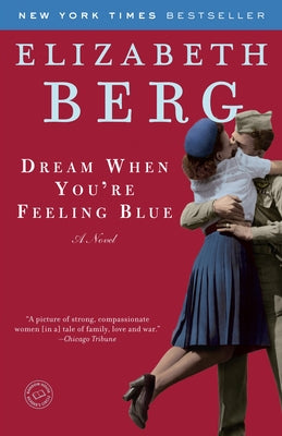 Dream When You're Feeling Blue by Berg, Elizabeth