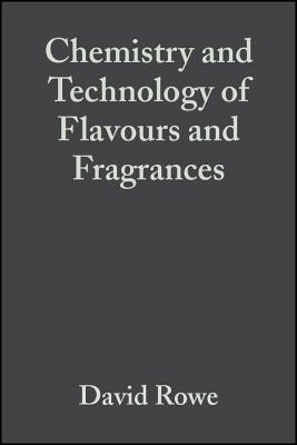 Chemistry and Technology of Flavor by Rowe