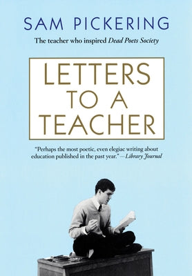 Letters to a Teacher by Pickering, Sam