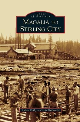 Magalia to Stirling City by Colby, Robert