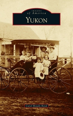Yukon by Bond, Carol Mowdy