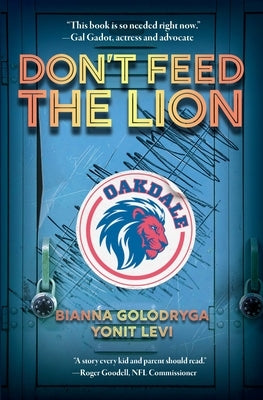 Don't Feed the Lion by Golodryga, Bianna