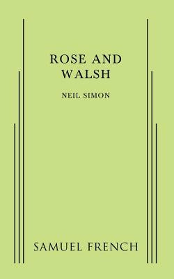 Rose and Walsh by Simon, Neil