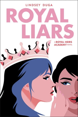 Royal Liars: Volume 2 by Duga, Lindsey