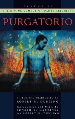 The Divine Comedy of Dante Alighieri: Volume 2: Purgatorio by Durling, Robert M.