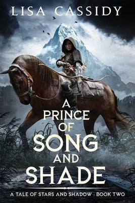 A Prince of Song and Shade by Cassidy, Lisa