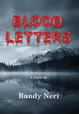 Blood Letters by Neri, Randy