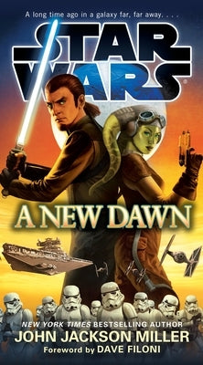 A New Dawn: Star Wars by Miller, John Jackson