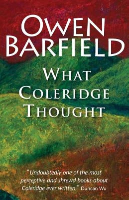 What Coleridge Thought by Barfield, Owen