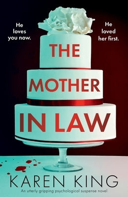 The Mother-in-Law: An utterly gripping psychological suspense novel by King, Karen