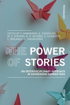 The Power of Stories: An Interdisciplinary Approach in Addressing Gender Bias by VV, Aa