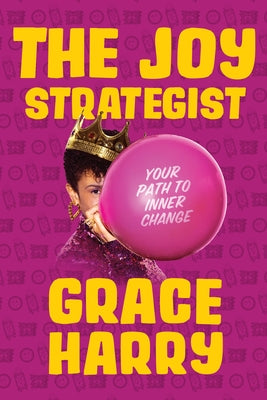 The Joy Strategist: Low Peaks and High Valleys by Harry, Grace