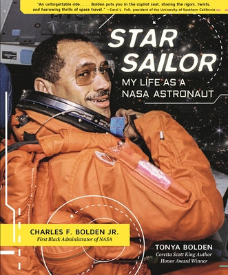 Star Sailor: My Life as a NASA Astronaut by Bolden, Charles F.