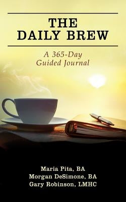 The Daily Brew: A 365-Day Guided Journal by Pita Ba, Maria