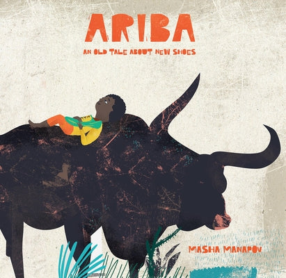 Ariba: An Old Tale about New Shoes by Manapov, Masha