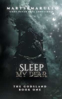 Sleep my dear: a dark romantasy by Marullo, Maryse