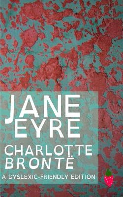 Jane Eyre (Dyslexic-Friendly Edition) by Harrison, Laurence Francis