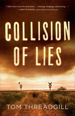 Collision of Lies by Threadgill, Tom