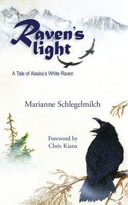 Raven's Light by Schlegelmilch, Marianne