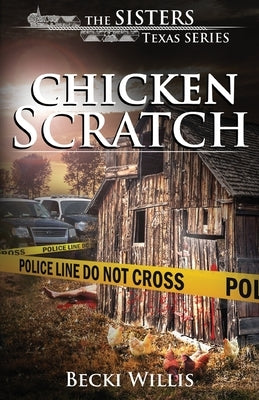 Chicken Scratch by Willis, Becki