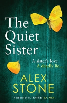 The Quiet Sister by Stone, Alex