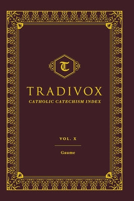 Tradivox Vol 10: Gaume by Sophia Institute Press