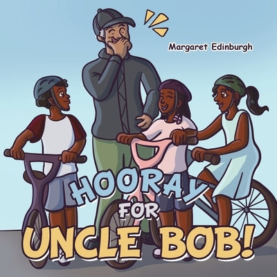 Hooray for Uncle Bob! by Edinburgh, Margaret