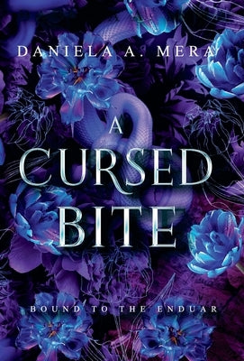A Cursed Bite: A Grumpy Sunshine Romantasy by Mera, Daniela A.