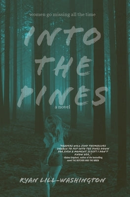 Into The Pines by Lill-Washington, Ryan